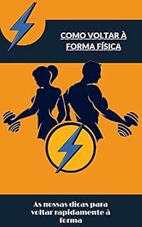 Livro como voltar à forma física: As nossas dicas para voltar rapidamente à forma