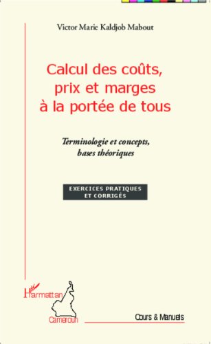 Calcul des coûts, prix et marges à la portée de tous