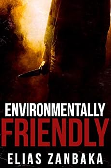 Environmentally Friendly by [Zanbaka, Elias]