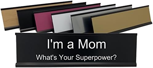 Lotsa Laughs Desk Plate by Griffco Supply - I'm a Mom What's Your Superpower? (Stainless Steel w/ black text)
