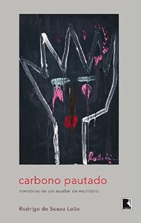Livro Carbono pautado: Memórias de um auxiliar de escritório