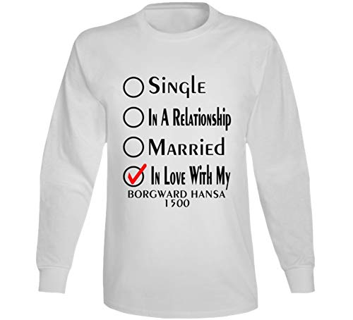 Single Taken in Love with My Borgward Hansa 1500 Car Lover Enthusiast Long Sleeve T Shirt L White