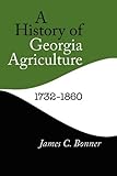 A History of Georgia Agriculture, 1732–1860