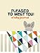 Pleased to Meet You!: A Baby Journal by Kate Pocrass