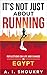 It's Not Just About Running: Reflections on Life and Change in Egypt by