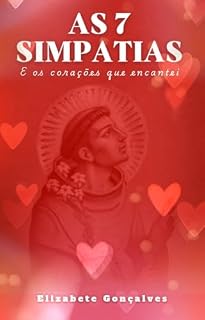 Livro As 7 Simpatias: E os corações que encantei