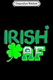 Paperback Composition Notebook: Gorgeous Irish AF  Journal/Notebook Blank Lined Ruled 6x9 100 Pages Book