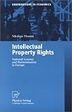 Intellectual Property Rights : National Systems and Harmonisation in Europe, Thumm, Nikolaus, 379081329X