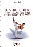 Image de Le stretching pour les arts martiaux et les sports de combat (French Edition)