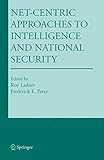 Net-Centric Approaches to Intelligence and National Security (Kluwer International Series in Engineering and&hellip;