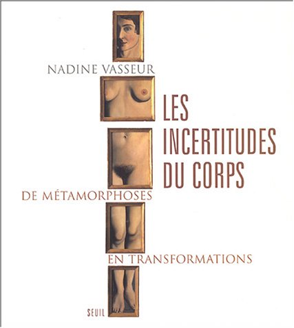Les  incertitudes du corps