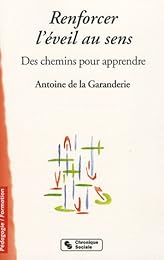 Renforcer l'éveil au sens