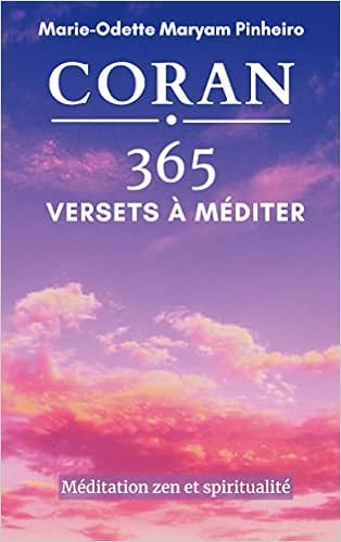 Amazon Fr Coran 365 Versets A Mediter Meditation Zen Et Spiritualite Pinheiro Marie Odette Maryam Livres Amazon Fr Coran 365 Versets A Mediter Meditation Zen Et Spiritualite Pinheiro Marie Odette Maryam Livres