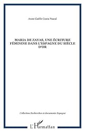 María de Zayas, une écriture féminine dans l'Espagne du Siècle d'or