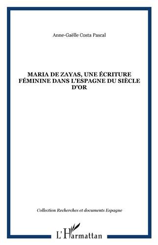María de Zayas, une écriture féminine dans l'Espagne du Siècle d'or