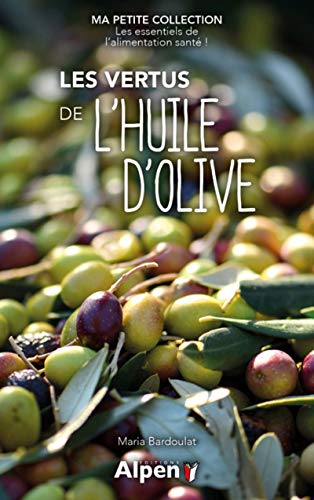 Les vertus de l'huile d'olive