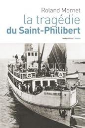 La  tragédie du "Saint-Philibert"