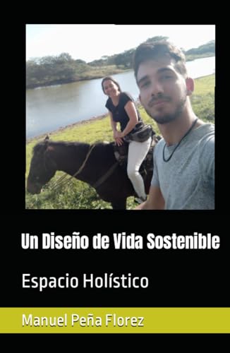 Un Diseño de Vida Sostenible: Espacio Holístico