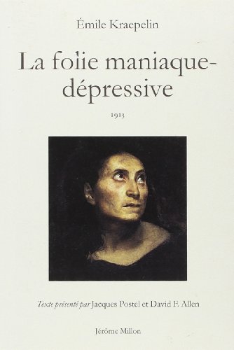 La  folie maniaque-dépressive