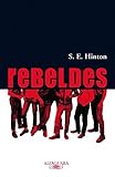 Rebeldes (The Outsiders) (Spanish Edition)