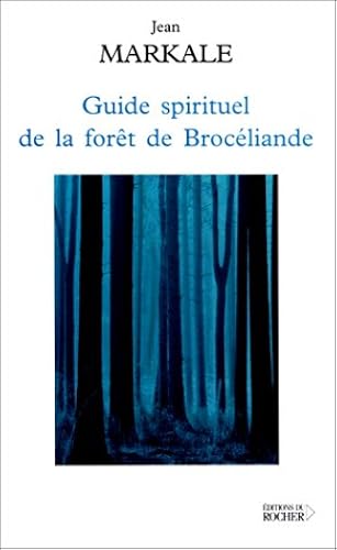 Download Guide spirituel de la forêt de Brocéliande PDF