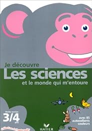 Je découvre les sciences et le monde qui m'entoure