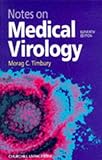 Notes on Medical Virology, Timbury, Morag C., 0443058458