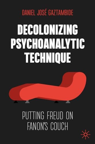 Psychoanalysis Under Occupation (Psychoanalytic Political Theory