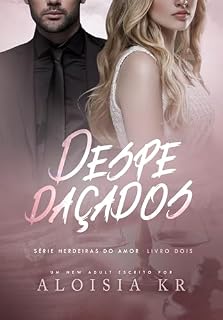 Livro Despedaçados (Herdeiras do Amor Livro 2)