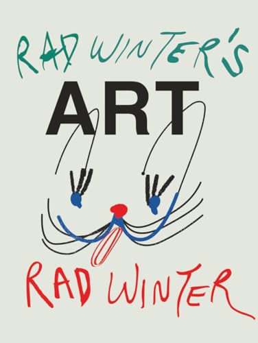 Rad Winter's Art: A Collection of Contemporary Work