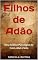 Livro Filhos de Adão: Uma Análise Psicológica de Caim, Abel e Sete