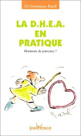 La  DHEA en pratique