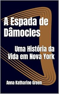 Livro A Espada de Dâmocles: Uma História da Vida em Nova York