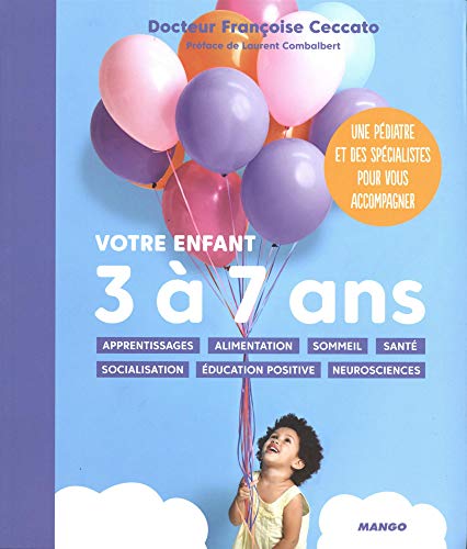 Votre enfant : 3 à 7 ans by