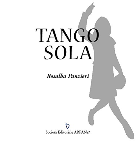 Tango sola (Autori italiani) (Italian Edition)