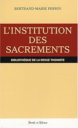 L' institution des sacrements dans le "Commentaire des sentences" de saint Thomas