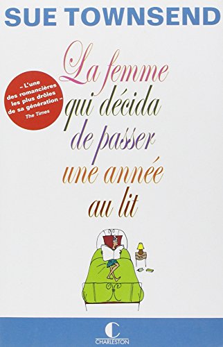 La femme qui décida de passer une année au lit