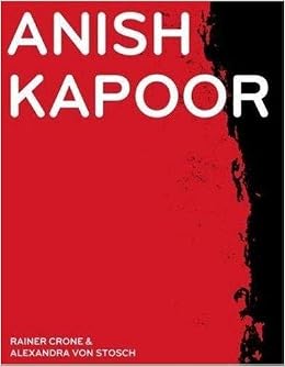 Anish Kapoor From Colour To Darkness Svayambh Amazon De Crone Rainer F Von Stosch Alexandra Kapoor Anish Fremdsprachige Bucher