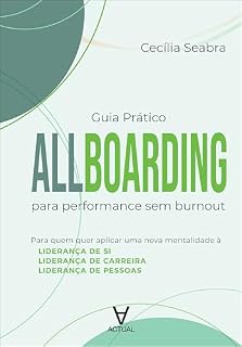 Livro Guia Prático Allboarding®: Para performance sem burnout
