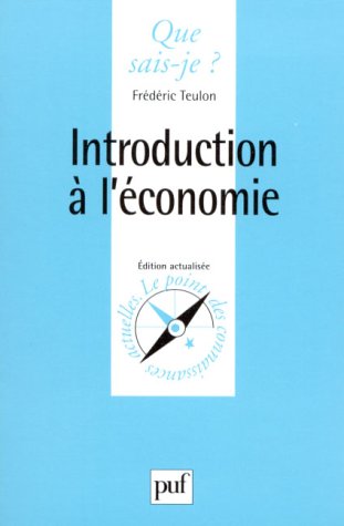 Introduction à l'économie by Frédéric Teulon, Que sais-je?