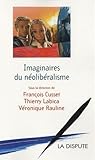 Imaginaires du néolibéralisme by 