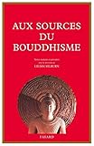 Aux sources du bouddhisme (Espace intérieur) (French Edition) by