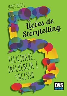 Livro 5 Lições de Storytelling: Felicidade, Influência e Sucesso