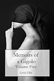 Memoirs of a Gigolo Volume Five