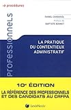 La pratique du contentieux administratif by 