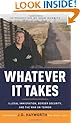 Whatever It Takes: Illegal Immigration, Border Security, and the War on Terror