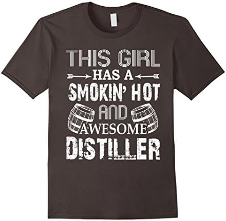 Men's Distillers Shirt - This Girl Has A Hot And Awesome Distiller Small Asphalt