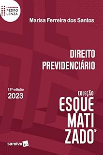 Livro Direito Previdenciário Esquematizado - 13ª edição 2023