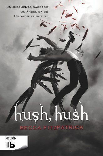 Hush, Hush (Hush, Hush Trilogy) (Spanish Edition) by Becca Fitzpatrick (2014-05-12)