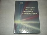 Principles and Types of Speech Communication/Communication 1940-1989 : Time Retrospective, Gronbeck, Bruce E., 067346248X